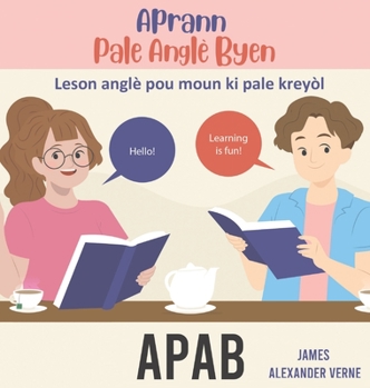 Hardcover APAB-Aprann Pale Anglè Byen [Haitian French Creole] Book