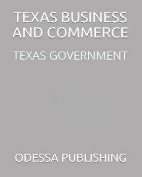 Paperback Texas Business and Commerce: Texas Government Book