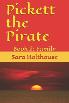 Paperback Pickett the Pirate: Book 2: Family Book