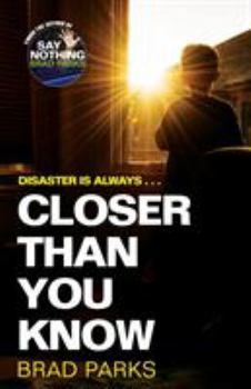 Paperback CLOSER THAN YOU KNOW Book