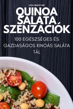 Paperback Quinoa saláta szenzációk [Hungarian] Book