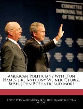Paperback American Politicians with Fun Names Like Anthony Weiner, George Bush, John Boehner, and More Book