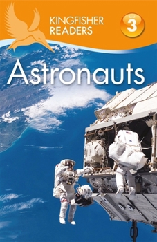 Paperback Kingfisher Readers: Astronauts (Level 3: Reading Alone with Some Help) Book