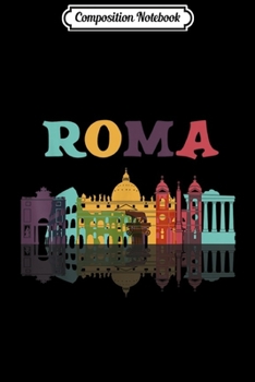 Composition Notebook: Roma Italy Family Vacation Europian Italian Trip   Journal/Notebook Blank Lined Ruled 6x9 100 Pages