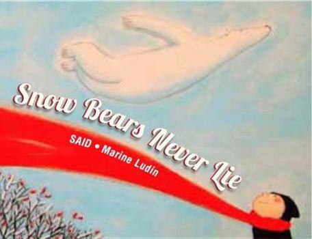 Hardcover Snow Bears Never Lie Book