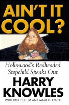 Hardcover Ain't It Cool?: Hollywood's Redheaded Stepchild Speaks Out Book