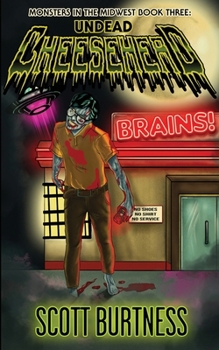 Paperback Undead Cheesehead: A very Wisconsin zombie horror comedy Book