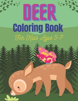 Paperback DEER Coloring Book For Kids Ages 5-7: 35+ Beautiful Coloring pages for kids Gifts Book