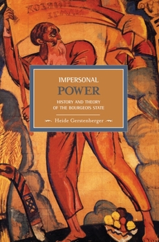 Paperback Impersonal Power: History and Theory of the Bourgeois State Book