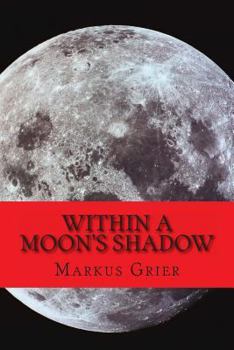 Paperback Within A Moon's Shadow Book