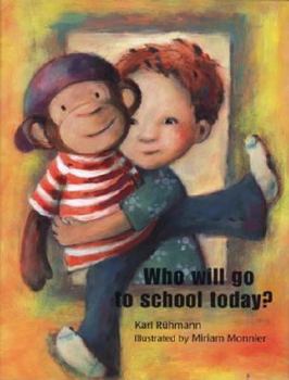 Hardcover Who Will Go to School Today? Book