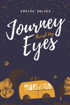 Paperback Journey Through My Eyes: A Traveler's Autobiography Book