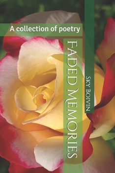 Paperback Faded Memories: A collection of poetry Book