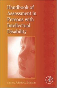 Hardcover International Review of Research in Mental Retardation: Handbook of Assessment in Persons with Intellectual Disability Volume 34 Book