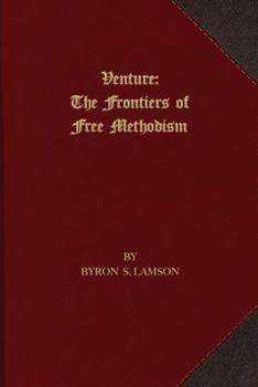 Paperback Venture: The Frontiers of Free Methodism Book