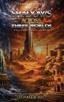 Shadows Across Three Worlds