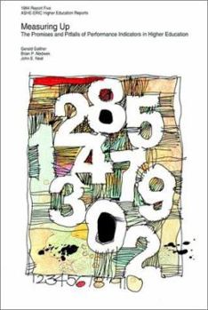 Paperback Measuring Up: The Promises and Pitfalls of Performance Indicators in Higher Education (J-B ASHE Higher Education Report Series (AEHE)) Book