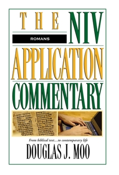 Romans - Book #6 of the NIV Application Commentary, New Testament