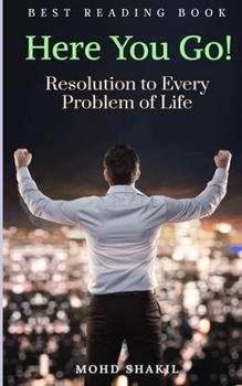 Paperback Here You Go!: Resolution to Every Problem of Life Book