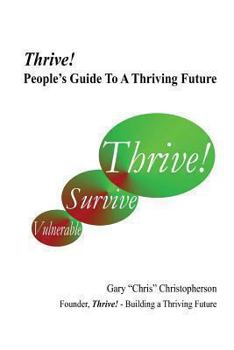 Paperback Thrive! - People's Guide to a Thriving Future Book
