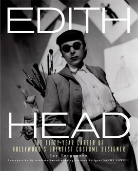 Hardcover Edith Head: The Fifty-Year Career of Hollywood's Greatest Costume Designer Book