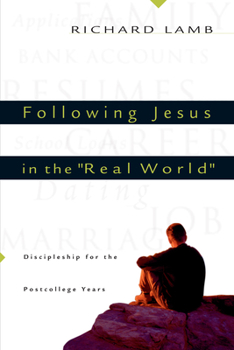 Paperback Following Jesus in the Real World: Discipleship for the Post-College Years Book