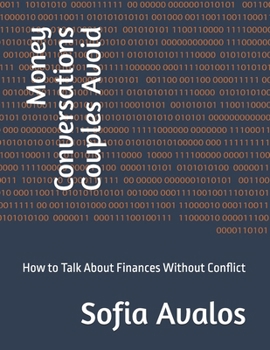 Paperback Money Conversations Couples Avoid: How to Talk About Finances Without Conflict Book