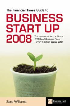 Paperback The Financial Times Guide to Business Start Up 2008 Book