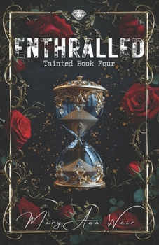 Paperback Enthralled: Tainted Book Four Book