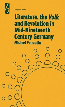 Library Binding Literature, the 'Volk' and the Revolution in Mid-19th Century Germany Book