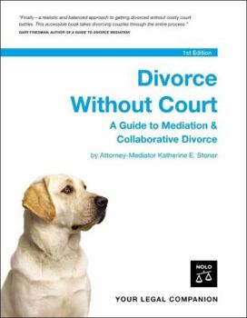 Paperback Divorce Without Court: A Guide to Mediation & Collaborative Divorce Book