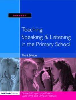 Paperback Teaching Speaking and Listening in the Primary School Book