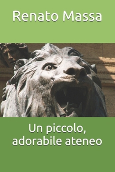 Paperback Un piccolo, adorabile ateneo [Italian] Book