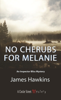 Paperback No Cherubs for Melanie: An Inspector Bliss Mystery Book