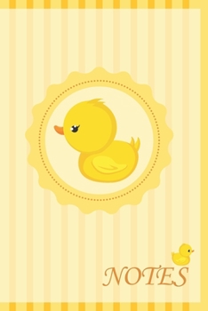Duck Notes: Yellow Rubber Duck Notebook