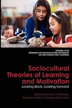 Paperback Sociocultural Theories of Learning and Motivation: Looking Back, Looking Forward Book