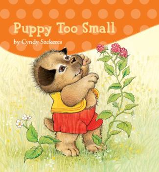 Hardcover Puppy Too Small Book