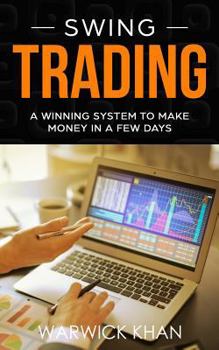 Paperback Swing Trading: An Innovative Guide to Trading with Lower Risk Book