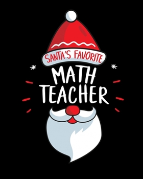 Paperback Santa's favorite math teacher: Math Teacher Lesson Planner & Academic Organizer Notebook with Teacher Planner Quotes/ 150 high-quality pages with car Book