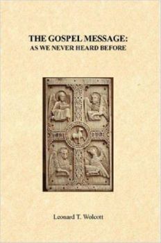 Paperback The Gospel Message As We Never Heard Before Book