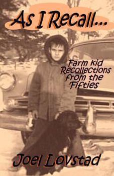 Paperback As I Recall...: Farm kid recollections from the 'fifties Book