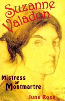Hardcover Suzanne Valadon: The Mistress of Montmartre Book
