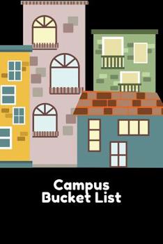 Paperback Campus Bucket List: University Bucket List Themed Notebook Book