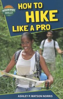Paperback How to Hike Like a Pro Book