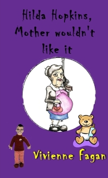 Paperback Hilda Hopkins, Mother Wouldn't Like It Book