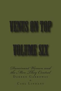 Paperback Venus on Top - Volume Six: Dominant Women and the Men They Control Book