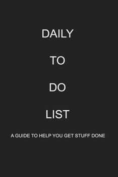 Paperback Daily To Do list: Guide to Help You Get Stuff Done Prioritize with Level of Importance, Personal Checklist Productivity Book