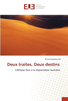 Paperback Deux traites, Deux destins [French] Book