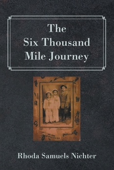 Paperback The Six Thousand Mile Journey Book