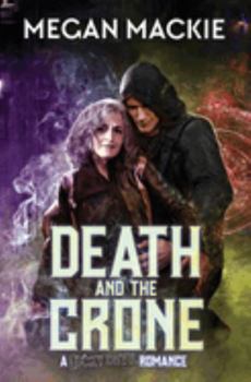 Paperback Death and the Crone: A Lucky Devil Romance Book